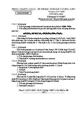 Đề thi học sinh giỏi văn hóa môn Hóa học Lớp 9 - Năm học 2017-2018 - Phòng giáo dục và đào tạo Cam Lộ